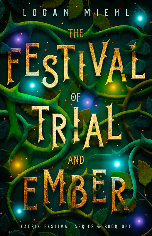 The Festival of Trial and Ember (Ebook, Book 1)